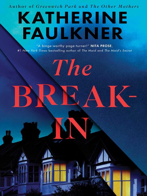 Title details for The Break-In by Katherine Faulkner - Available
